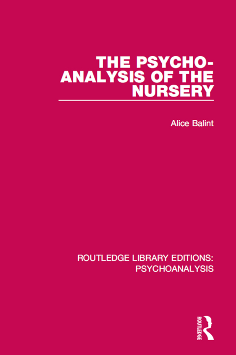 Cover image for book The Psycho-Analysis of the Nursery