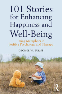 Titelbild: 101 Stories for Enhancing Happiness and Well-Being 1st edition 9781138935839