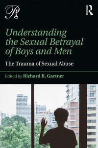 Cover image: Understanding the Sexual Betrayal of Boys and Men 1st edition 9781138942219