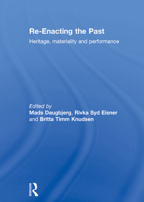 Cover image for book Re-Enacting the Past