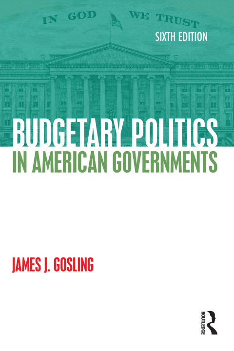 Budgetary Politics in American Governments 