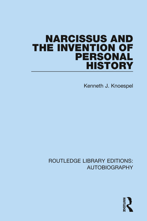 Cover image for book Narcissus and the Invention of Personal History
