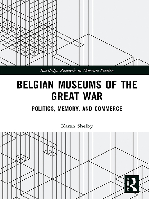 Cover image for book Belgian Museums of the Great War