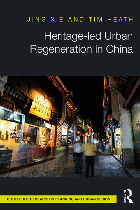 Heritage-led Urban Regeneration in China 
