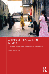 Cover image: Young Muslim Women in India 1st edition 9780415563246