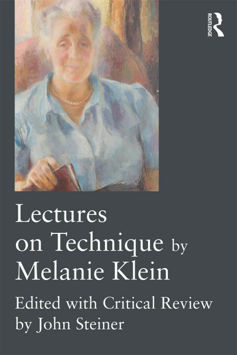 Lectures on Technique by Melanie Klein 