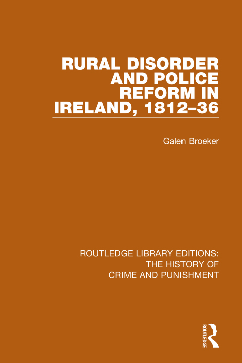 Cover image for book Rural Disorder and Police Reform in Ireland, 1812-36