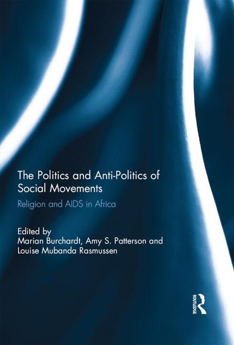 Cover image for book The Politics and Anti-Politics of Social Movements