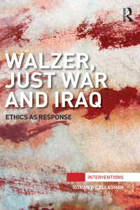 Cover image: Walzer, Just War and Iraq 1st edition 9781138933880
