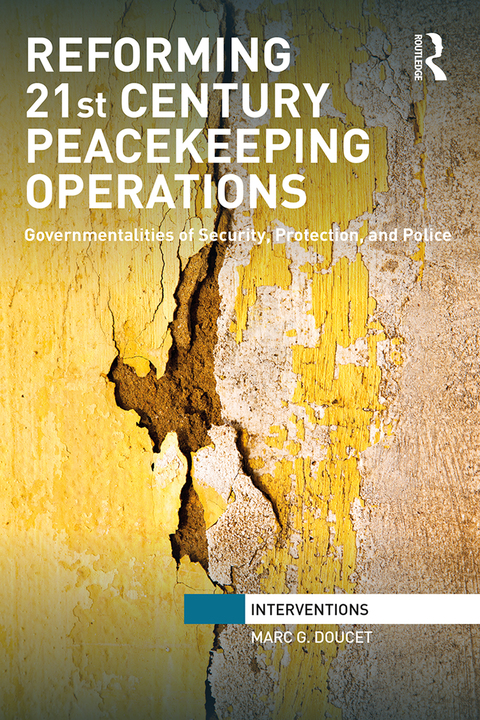 Cover image for book Reforming 21st Century Peacekeeping Operations