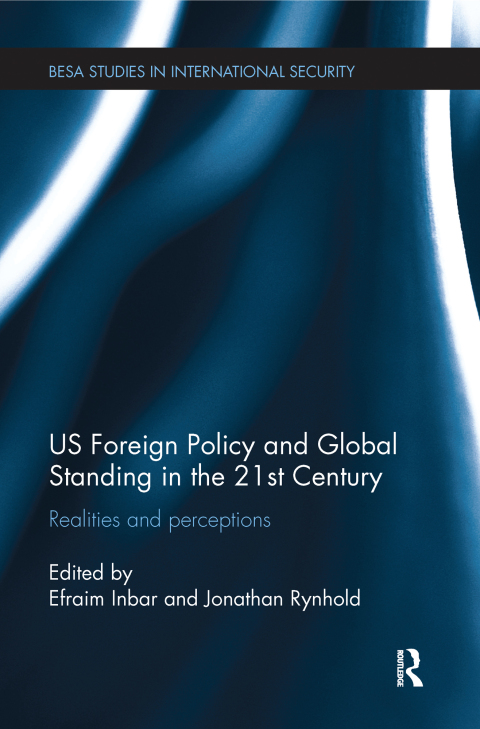 Cover image for book US Foreign Policy and Global Standing in the 21st Century