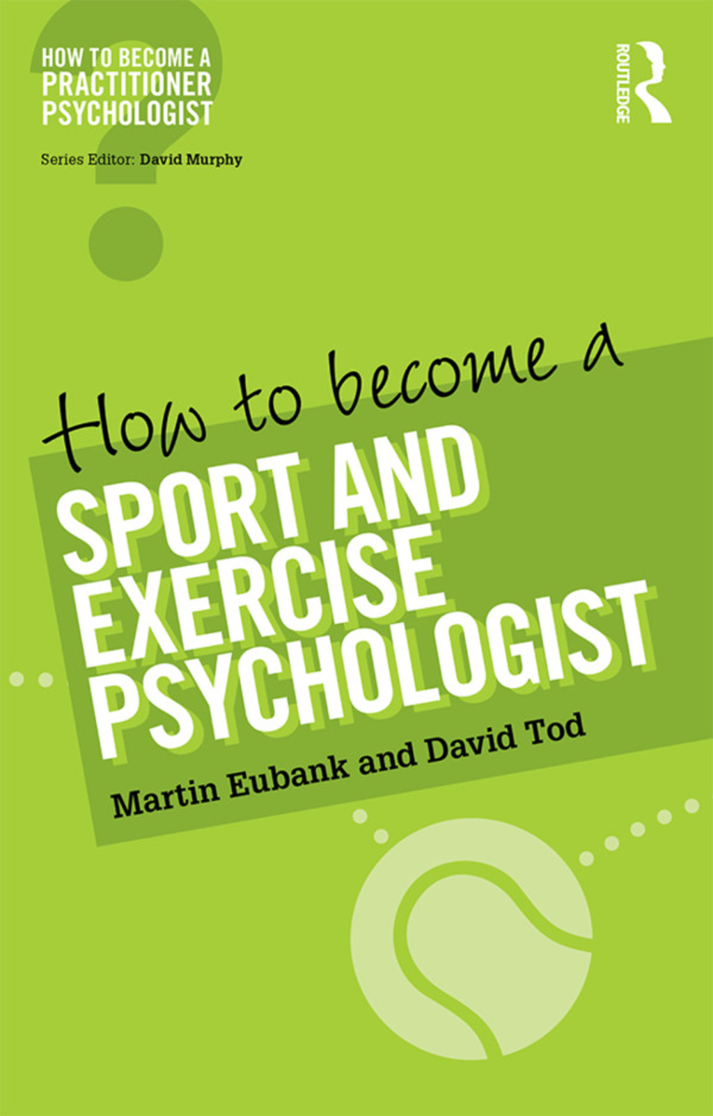 How to Become a Sport and Exercise Psychologist - 1st Edition (eBook)