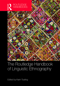 Cover image: The Routledge Handbook of Linguistic Ethnography 1st edition 9781032475295
