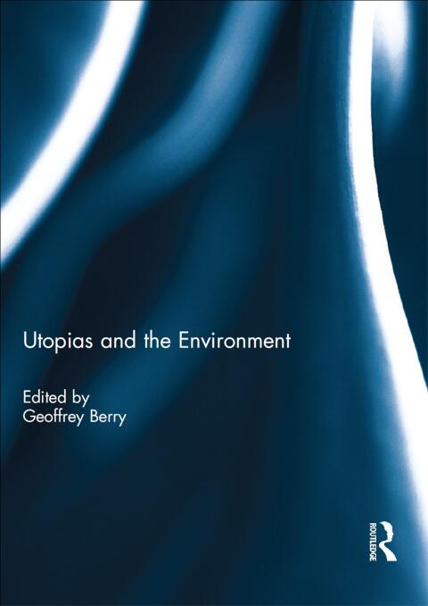 Cover image for book Utopias and the Environment