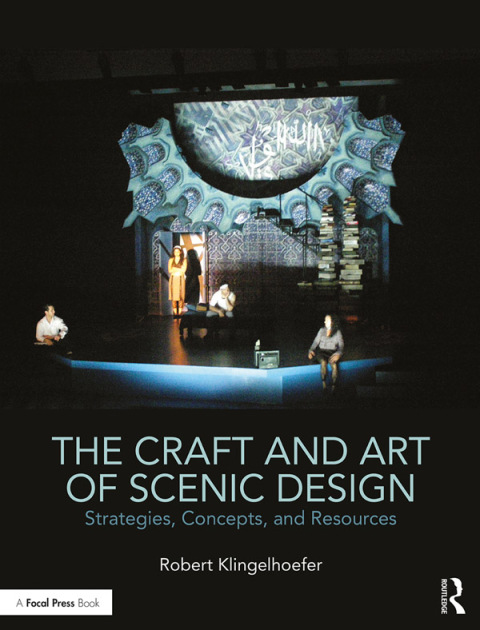 Cover image for book The Craft and Art of Scenic Design