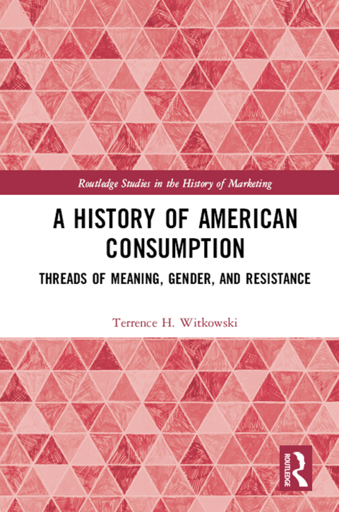 Cover image for book A History of American Consumption