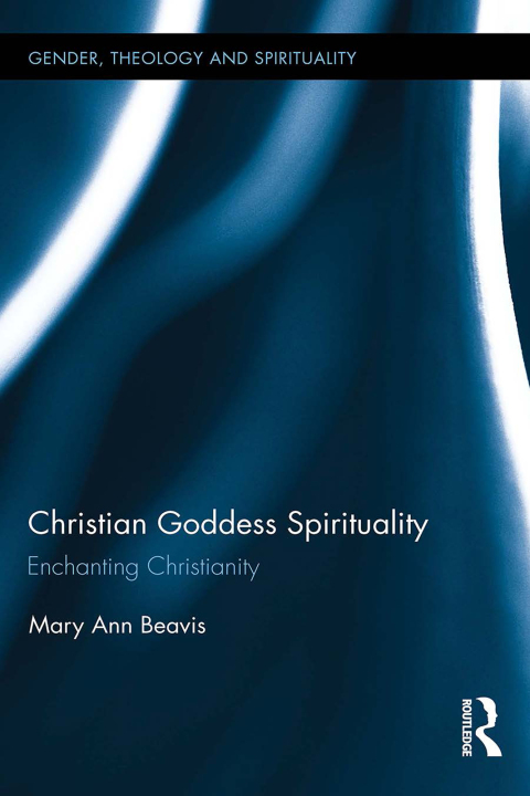 Christian Goddess Spirituality 