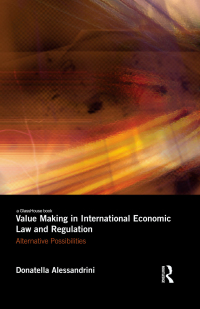 Titelbild: Value Making in International Economic Law and Regulation 1st edition 9781138565494