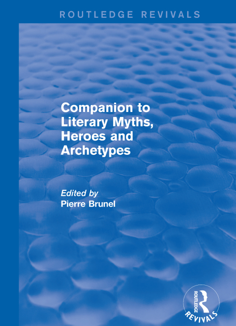 Cover image for book Companion to Literary Myths, Heroes and Archetypes
