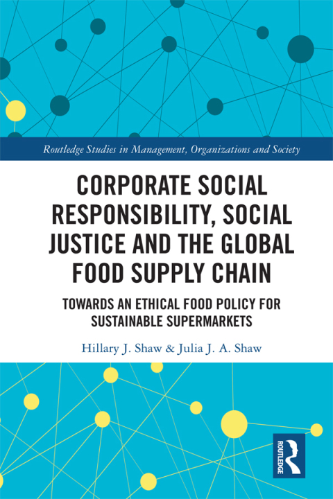 Cover image for book Corporate Social Responsibility, Social Justice and the Global Food Supply Chain