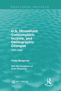 Cover image: U.S. Household Consumption, Income, and Demographic Changes 1st edition 9781138934672