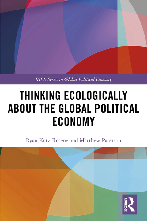Cover image for book Thinking Ecologically About the Global Political Economy