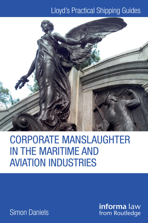 Cover image for book Corporate Manslaughter in the Maritime and Aviation Industries