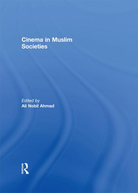 Cover image for book Cinema in Muslim Societies