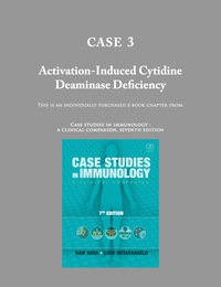 Case 03 Activation Induced Cytidine Deaminase Deficiency