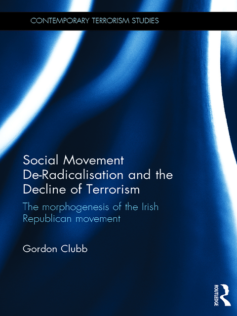 Cover image for book Social Movement De-Radicalisation and the Decline of Terrorism