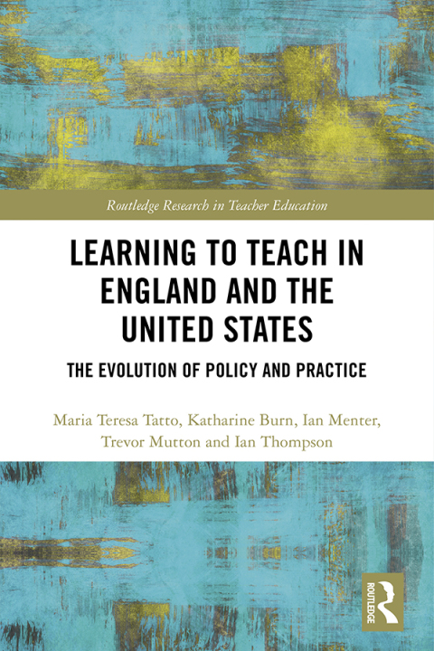 Learning to Teach in England and the United States 