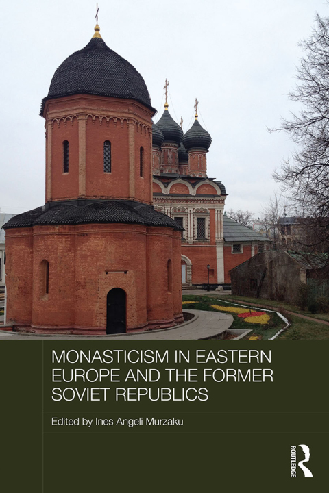 Cover image for book Monasticism in Eastern Europe and the Former Soviet Republics