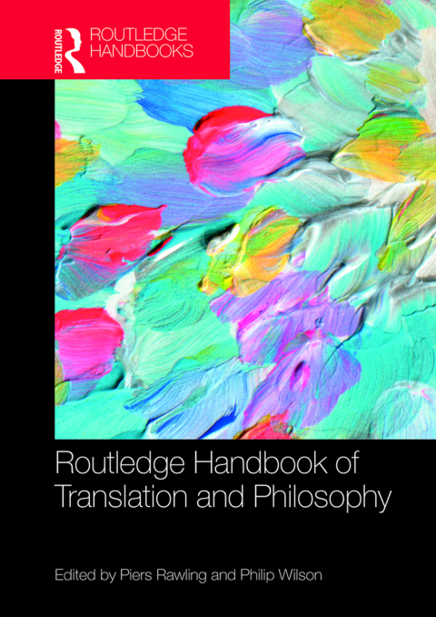 Cover image for book The Routledge Handbook of Translation and Philosophy