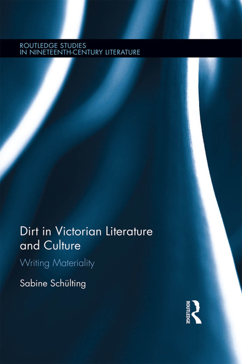 Cover image for book Dirt in Victorian Literature and Culture