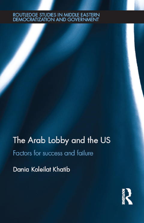 Cover image for book The Arab Lobby and the US