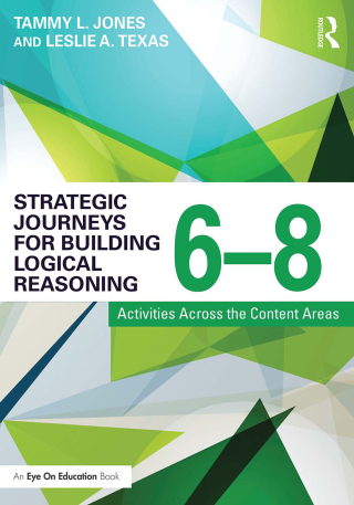 Strategic Journeys for Building Logical Reasoning, 6-8