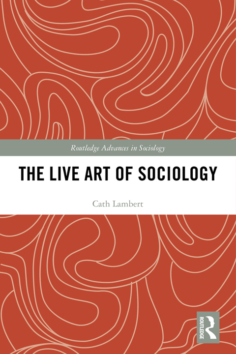 Cover image for book The Live Art of Sociology