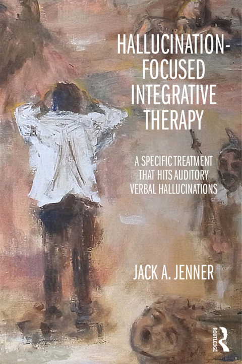 Cover image for book Hallucination-focused Integrative Therapy