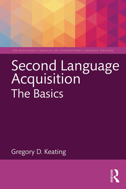 Cover image for book Second Language Acquisition: The Basics