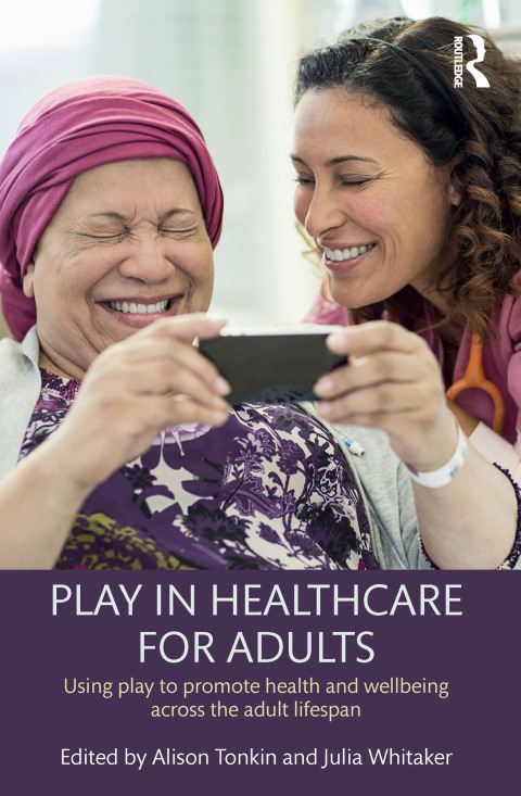 Cover image for book Play in Healthcare for Adults