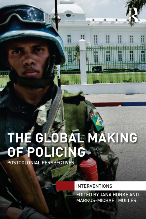 Cover image for book The Global Making of Policing