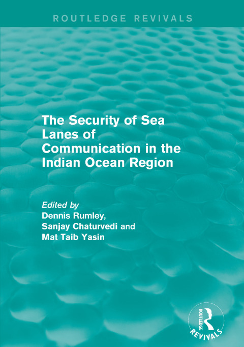 Cover image for book The Security of Sea Lanes of Communication in the Indian Ocean Region
