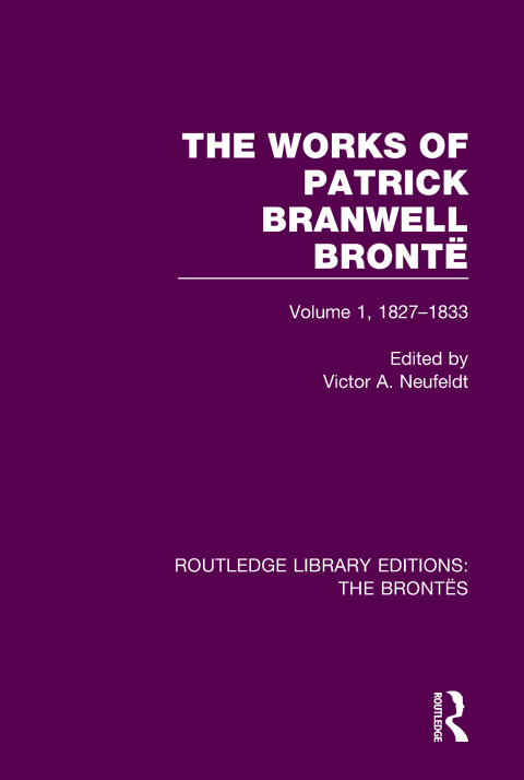 Cover image for book The Works of Patrick Branwell Brontë
