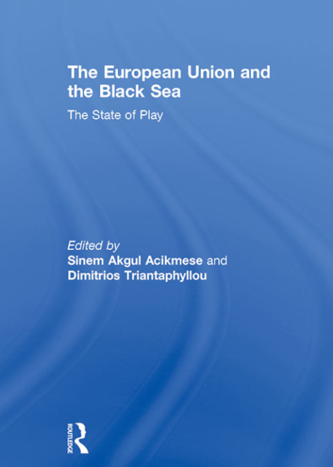 Cover image for book The European Union and the Black Sea