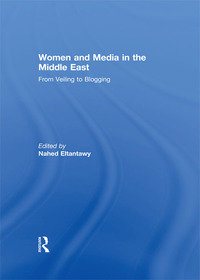 Cover image: Women and Media in the Middle East 1st edition 9781138928176