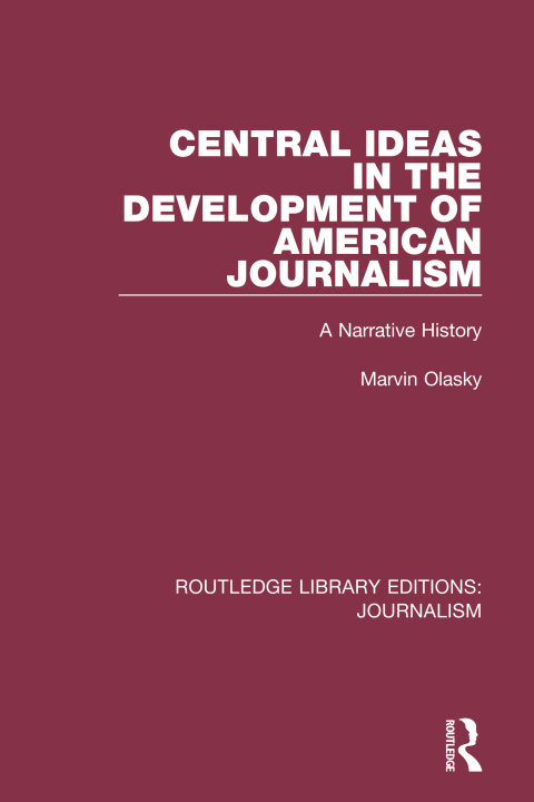Cover image for book Central Ideas in the Development of American Journalism