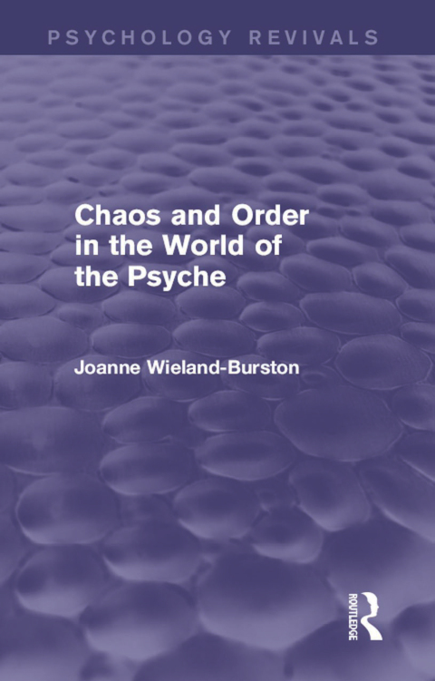 Cover image for book Chaos and Order in the World of the Psyche