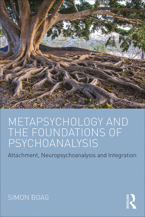 Cover image for book Metapsychology and the Foundations of Psychoanalysis