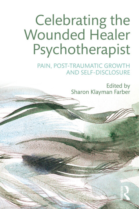 Cover image for book Celebrating the Wounded Healer Psychotherapist