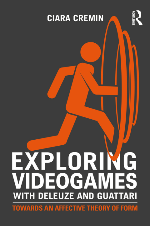 Cover image for book Exploring Videogames with Deleuze and Guattari